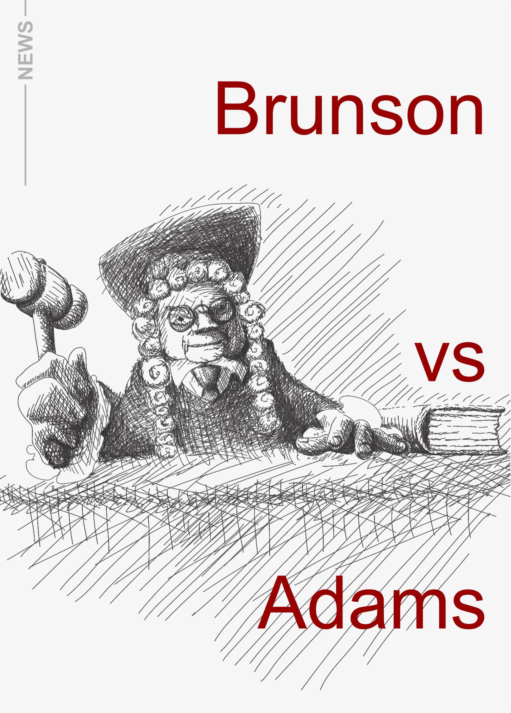 Brunson v. Adams – Taking on the Criminal Cabal