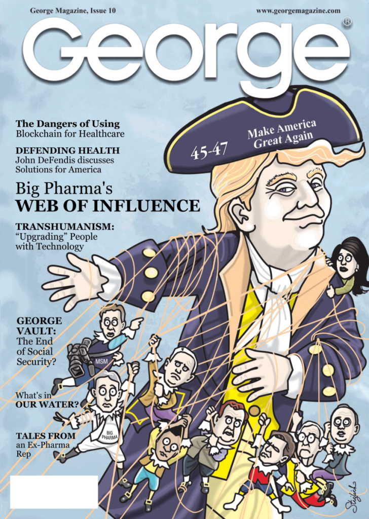 George Magazine, Issue 10 – Big Pharma’s Web of Influence  at george magazine