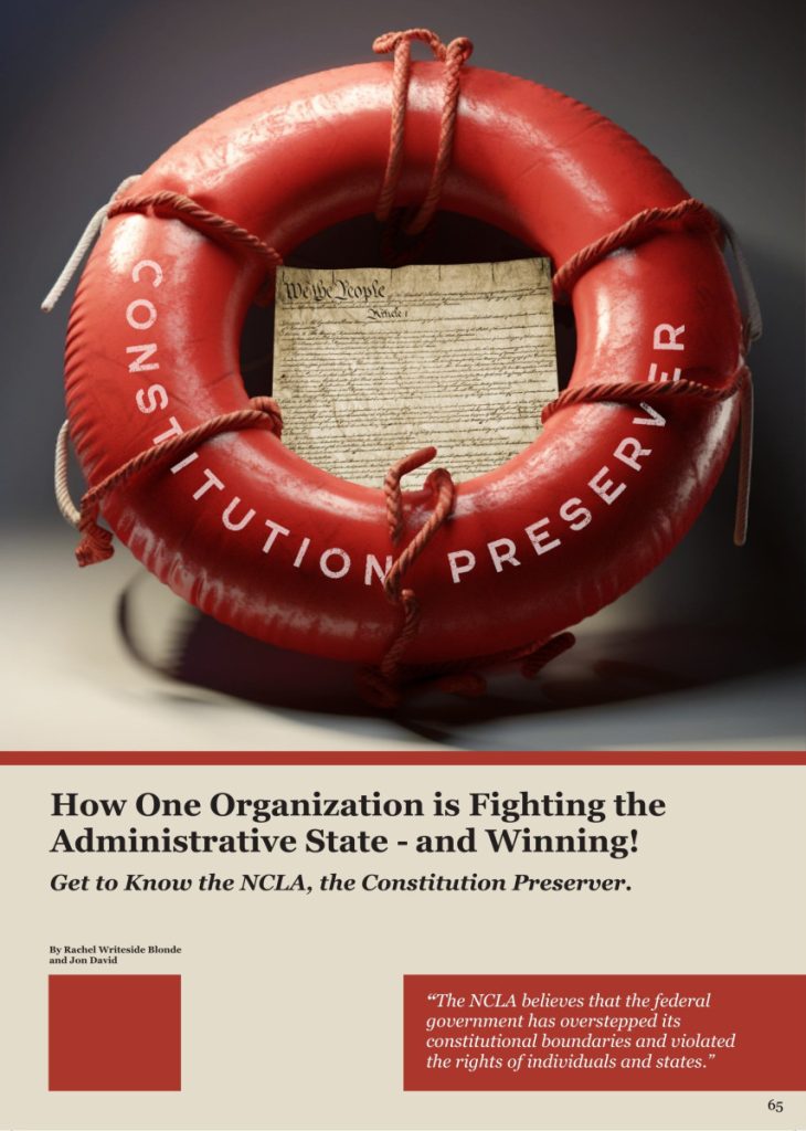 How One Organization is Fighting the Administrative State and Winning! Get to Know the NCLA, the ‘Constitution Preserver’  at george magazine