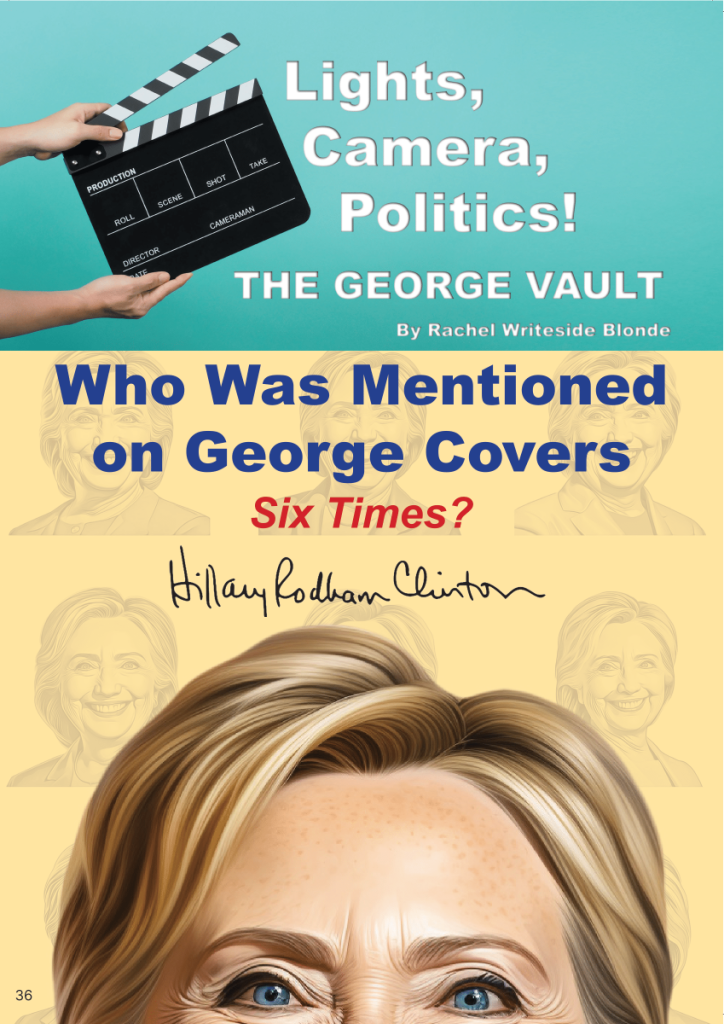 Who Was Mentioned on George Covers Six Times? Hillary Clinton George Vault  at george magazine