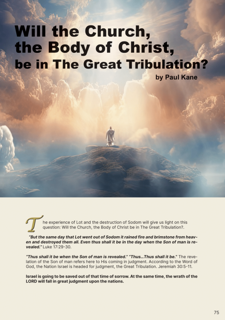 Will the Church, the Body of Christ, be in The Great Tribulation?