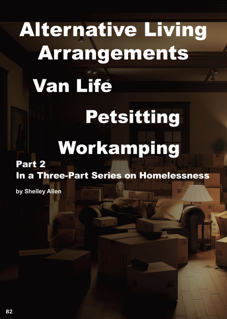 Van Life, Petsitting, and Workaming: Alternative Living Arrangements, Pt.2