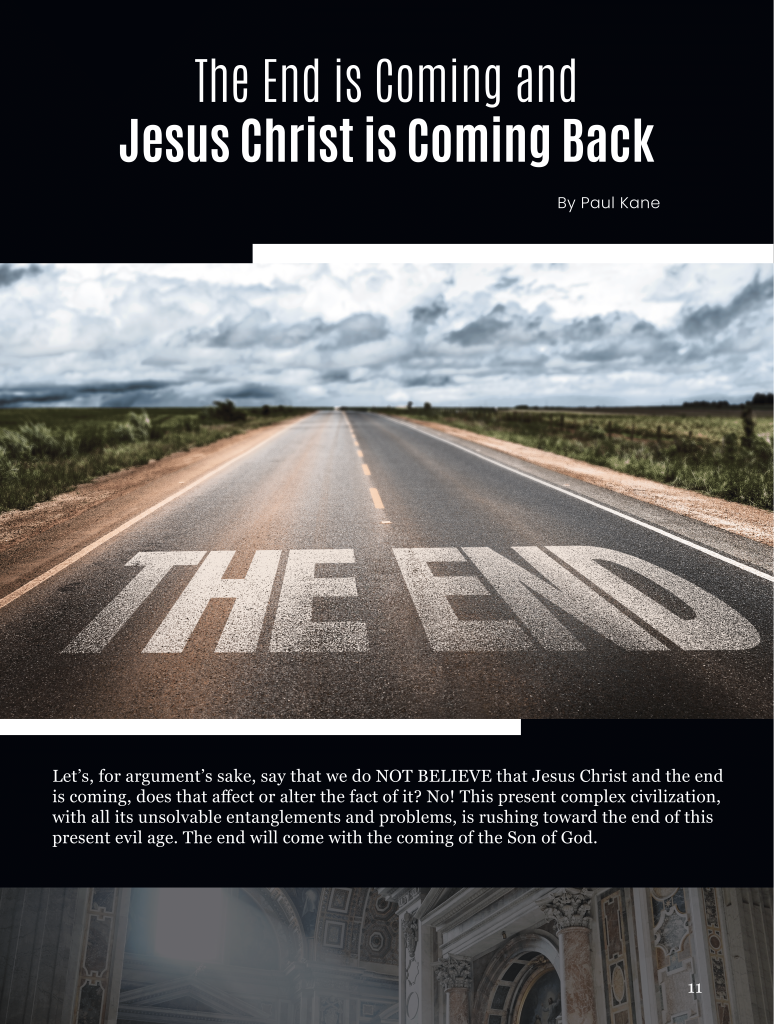 The End is Coming and Jesus Christ is Coming Back