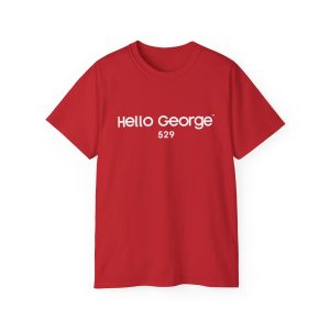 Hello George – “Be Ready” T-Shirt