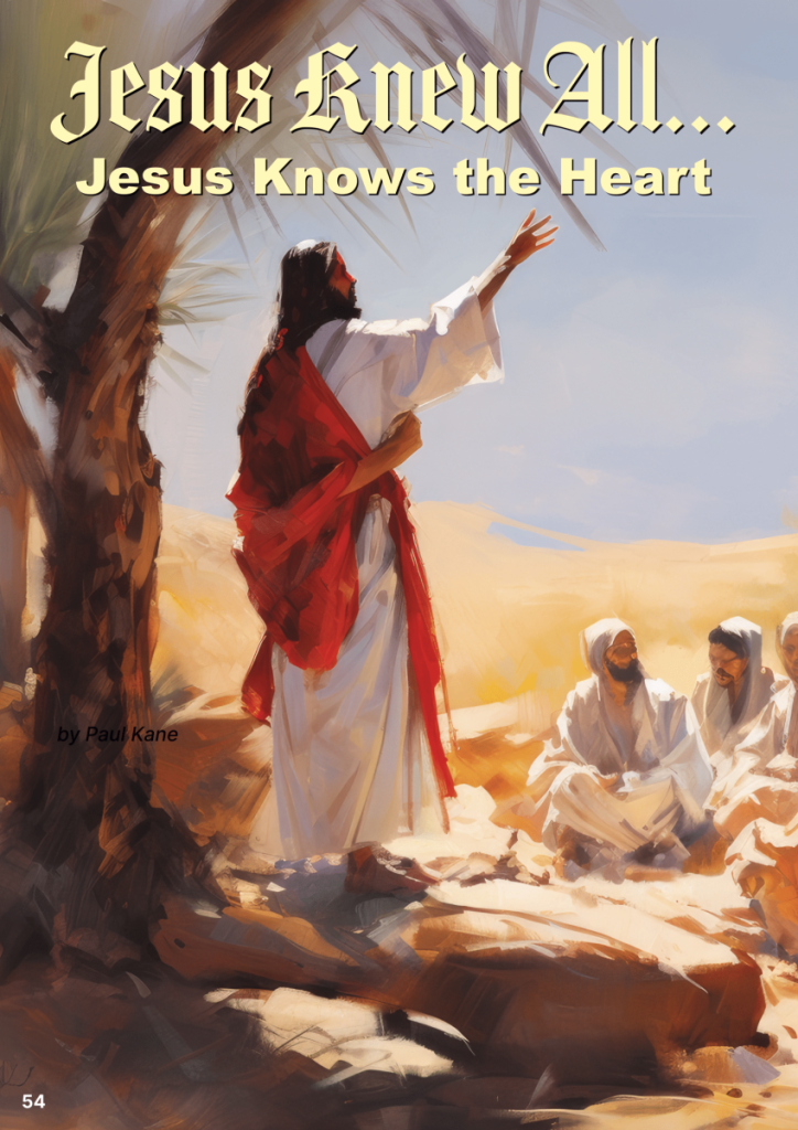 Jesus Knew All...Jesus Knows the Heart  at george magazine