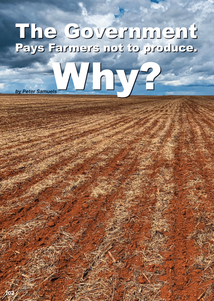 Government Paying farmers NOT to Produce? Why?