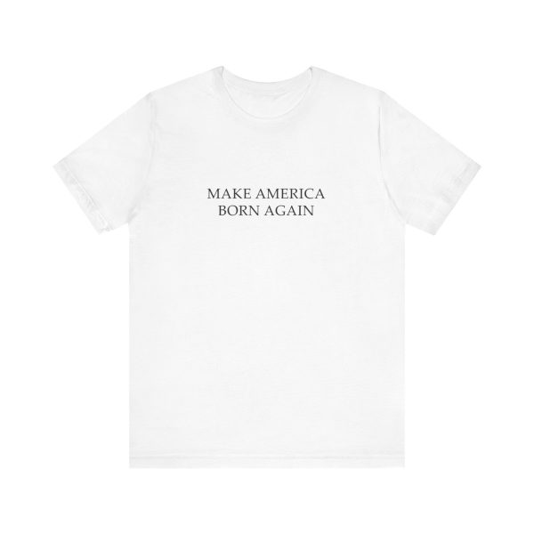 Make America Born Again