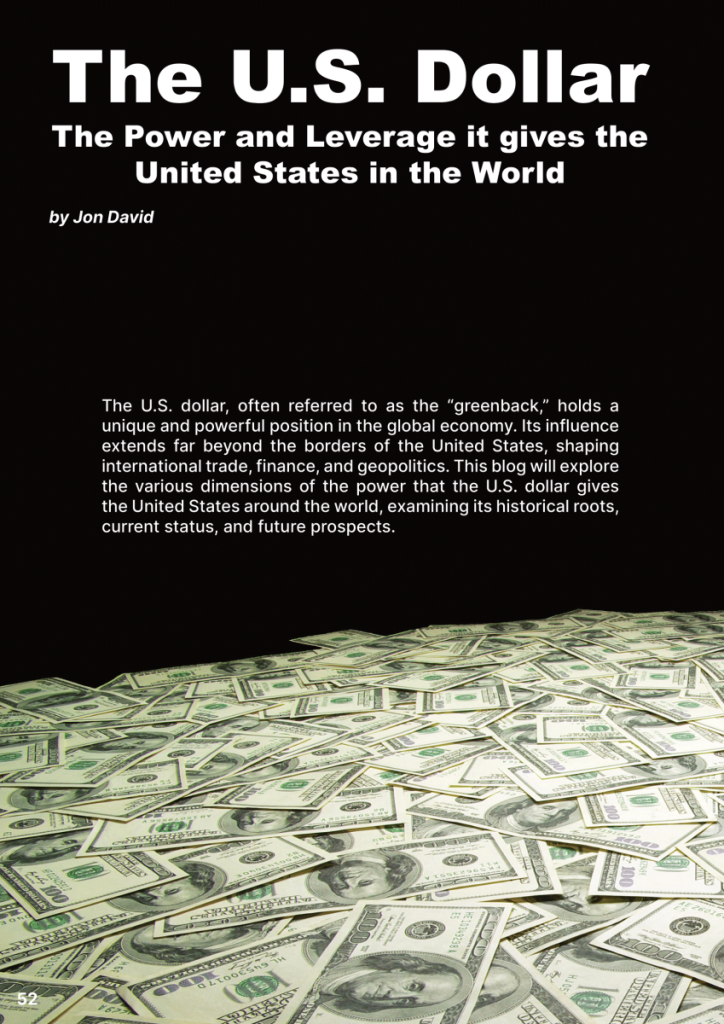 U.S. Dollar: The Power and Leverage it gives the USA