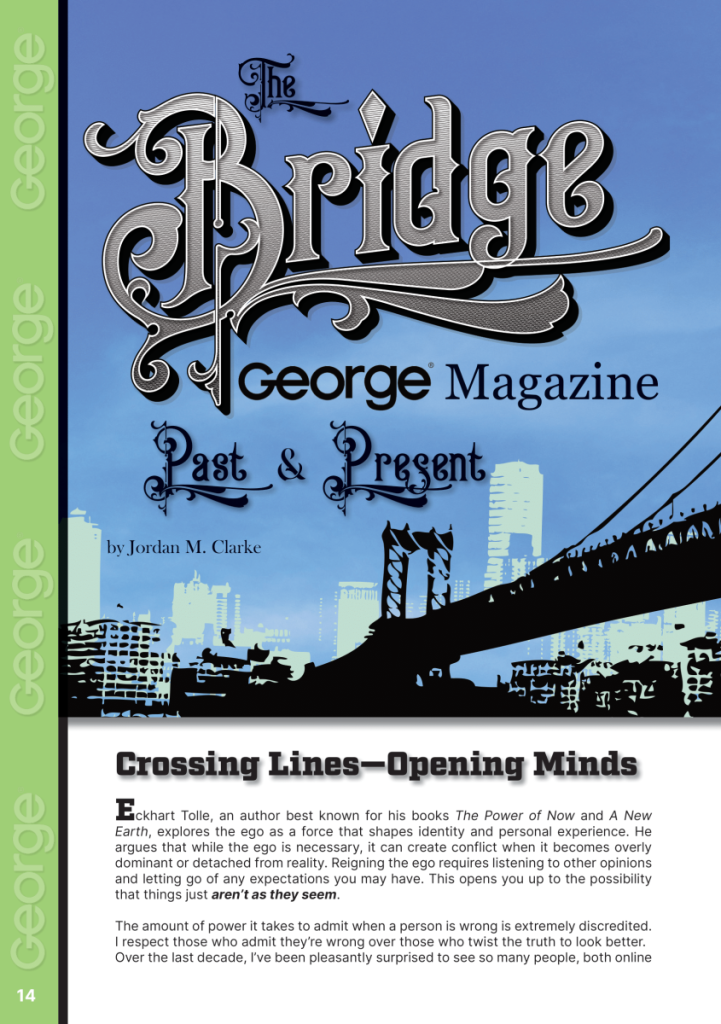 George Old and New: The Bridge – Crossing Lines/Opening Minds  at george magazine