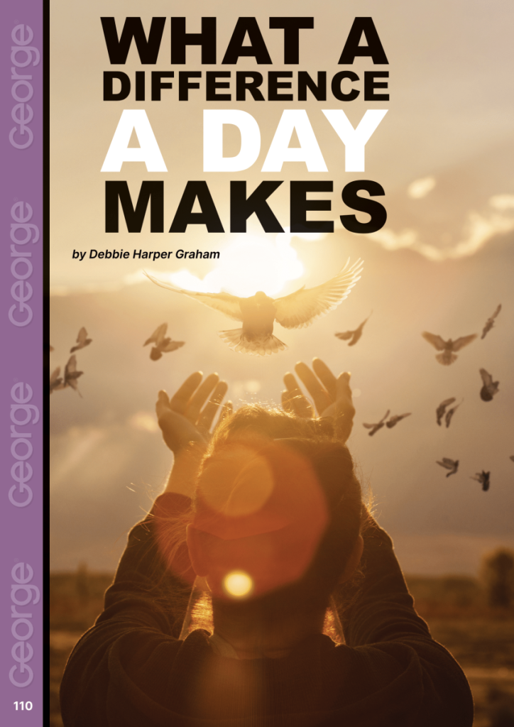 What a Difference a Day Makes  at george magazine