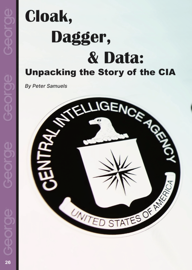 The C.I.A.: Cloak, Dagger, and Data  at george magazine