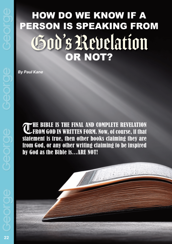 HOW DO WE KNOW IF A PERSON IS SPEAKING FROM GOD’S REVELATION OR NOT?  at george magazine