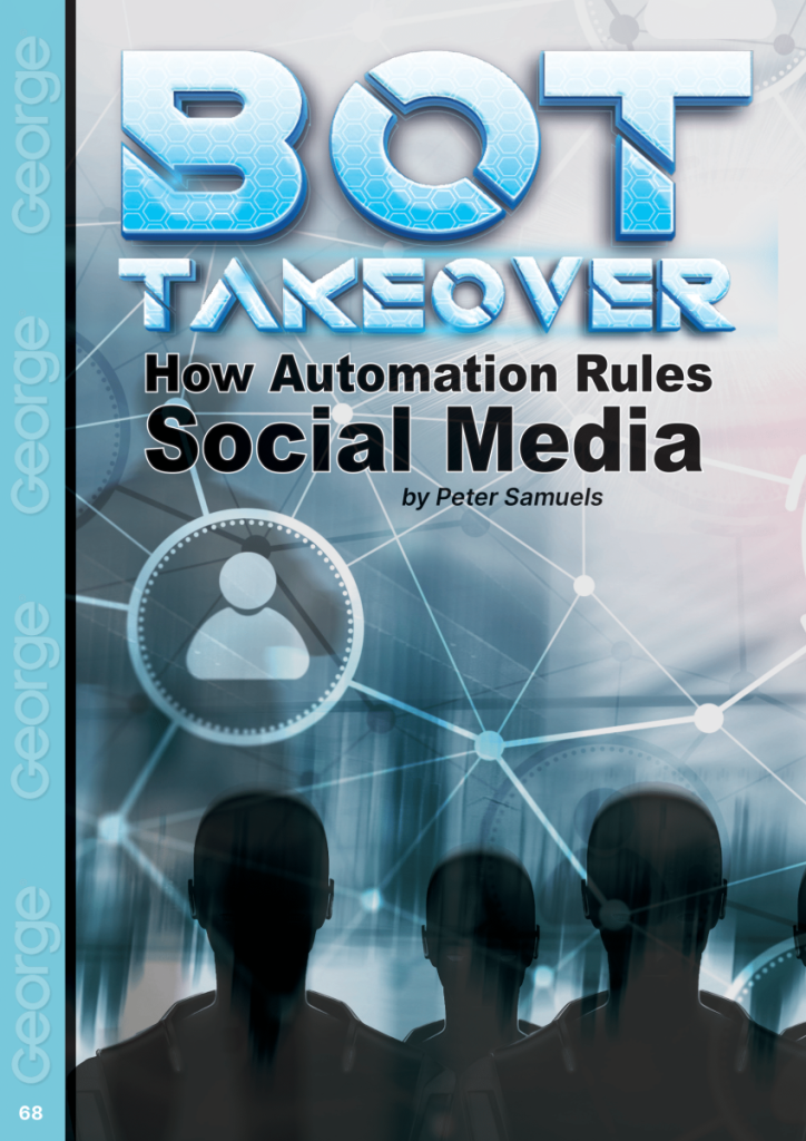 Bot Takeover: How Automation RULES Social Media  at george magazine