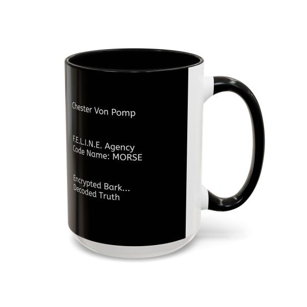 Chester Von Pomp. F.E.L.I.N.E. Agency Code Name: MORSE - Coffee Cup (Encrypted Bark...Decoded Truth) - Image 6