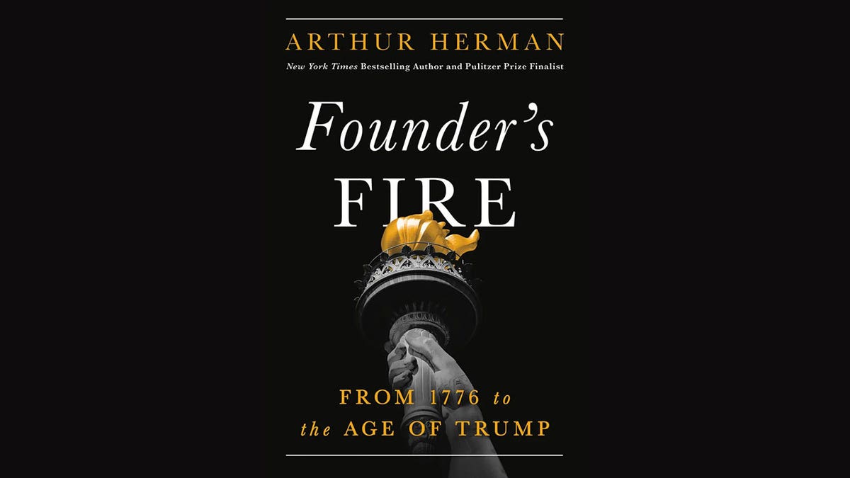 An image of Arthur Herman's book, 'Founder's Fire'