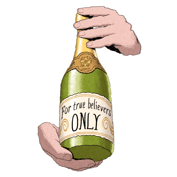 Two hands hold a green Champagne bottle with a label that reads, “For true believers only.”